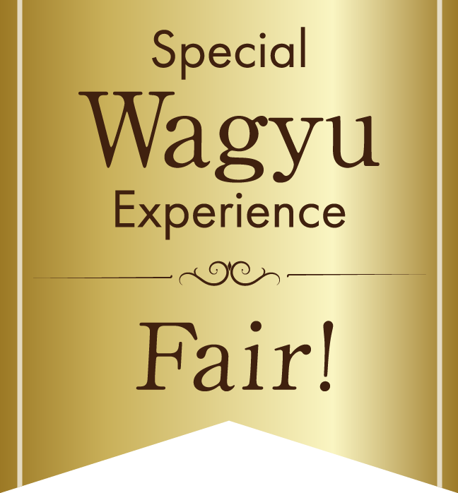 Special Wagyu Exprience Fair!